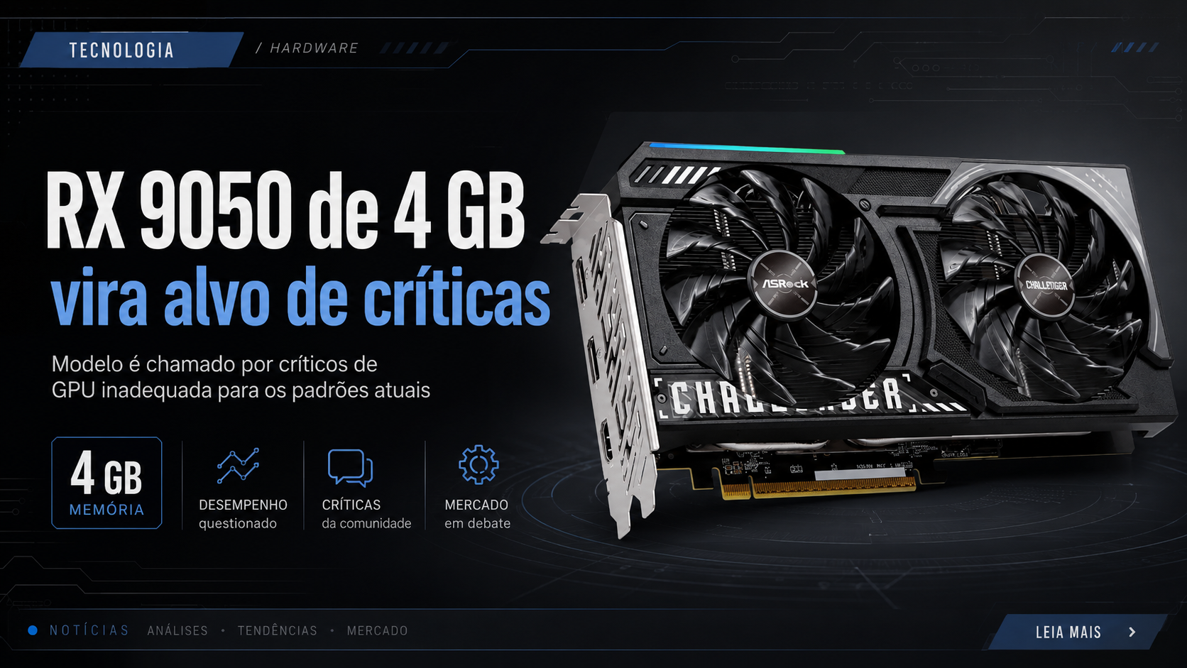 RX 9050 de 4 GB vira alvo de criticas e e chamada de GPU inadequada
